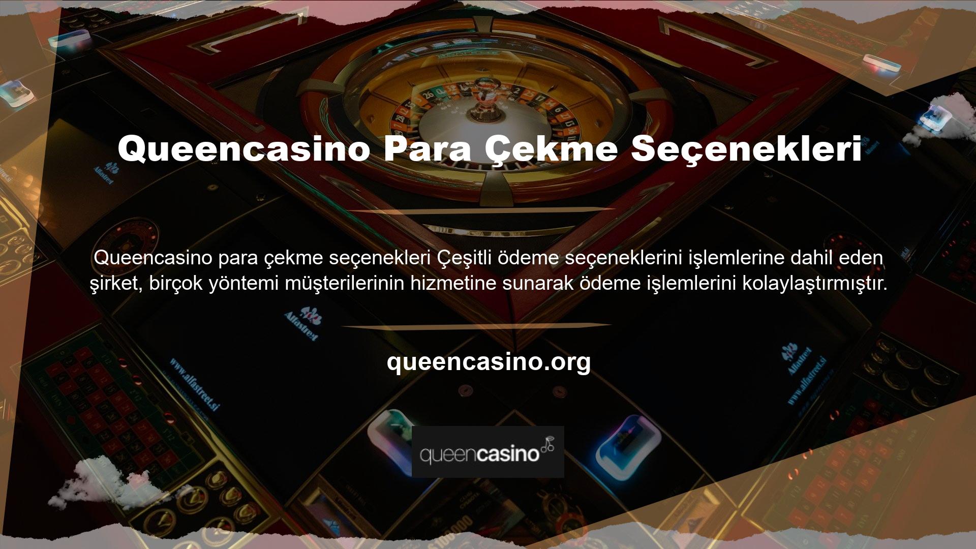 Siteye girdiğiniz andan itibaren Queencasino para çekme seçeneklerine göz atarak size uygun olan yöntemi seçebilirsiniz