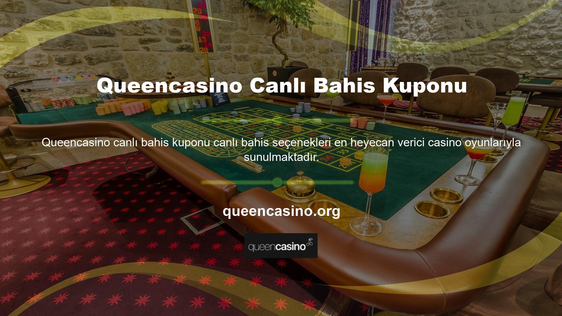 Queencasino canlı bahis hizmeti, kullanıcıların heyecan verici, yüksek bahisli bir maceraya katılmasına olanak tanır